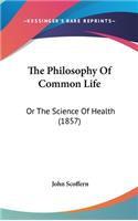 The Philosophy of Common Life: Or the Science of Health (1857)