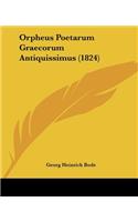 Orpheus Poetarum Graecorum Antiquissimus (1824)