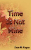 Time Is Not Mine