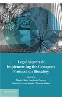 Legal Aspects of Implementing the Cartagena Protocol on Biosafety