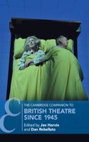 Cambridge Companion to British Theatre Since 1945