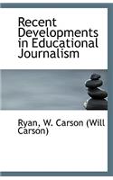 Recent Developments in Educational Journalism