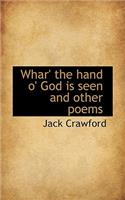 Whar' the Hand O' God Is Seen and Other Poems