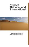 Studies National and International