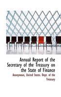 Annual Report of the Secretary of the Treasury on the State of Finance