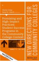 Promising and High-Impact Practices: Student Success Programs in the Community College Context: New Directions for Community Colleges, Number 175