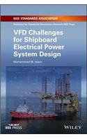 Vfd Challenges for Shipboard Electrical Power System Design