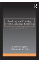 Teaching and Learning Second Language Listening
