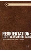 Reorientation: Leo Strauss in the 1930s