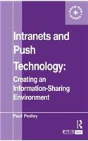 Intranets and Push Technology: Creating an Information-Sharing Environment