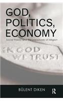 God, Politics, Economy