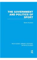 Government and Politics of Sport (Rle Sports Studies)