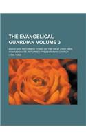 The Evangelical Guardian Volume 3: (English)