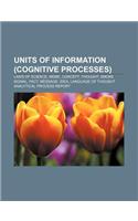 Units of Information (Cognitive Processes)