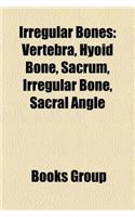 Irregular Bones: Vertebra, Hyoid Bone, Sacrum, Irregular Bone, Sacral Angle(English)