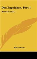 Das Engelchen, Part 1: Roman (1851)