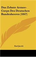 Das Zehnte Armee-Corps Des Deutschen Bundesheeres (1847)
