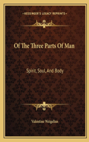 Of The Three Parts Of Man
