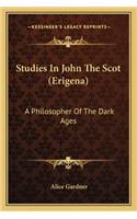 Studies in John the Scot (Erigena)