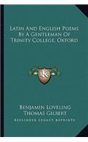 Latin and English Poems by a Gentleman of Trinity College, Oxford