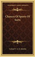 Chances of Sports of Sorts