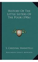 History Of The Little Sisters Of The Poor (1906)