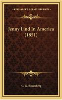 Jenny Lind In America (1851)