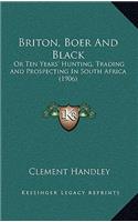 Briton, Boer and Black