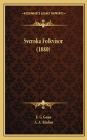 Svenska Folkvisor (1880): (Spanish)