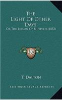 The Light Of Other Days: Or The Lesson Of Nineveh (1852)