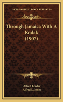 Through Jamaica With A Kodak (1907)