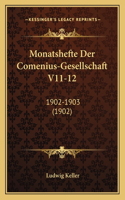 Monatshefte Der Comenius-Gesellschaft V11-12: 1902-1903 (1902)(German)
