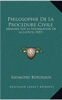 Philosophie De La Procedure Civile