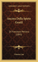 Ancora Della Spirto Gentil