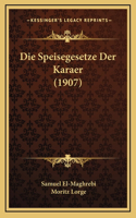 Die Speisegesetze Der Karaer (1907)