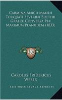 Carmina Anicii Manlii Torquati Severini Boethii Graece Conversa Per Maximum Planudem (1833)