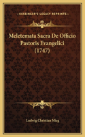 Meletemata Sacra De Officio Pastoris Evangelici (1747)