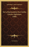Sur La Representation Des Courbes Gauches Algebriques (1896)