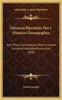 Chronicon Bipartitum, Part 1, Historico-Chronographica