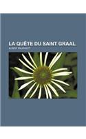 La Quete Du Saint Graal