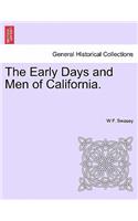 Early Days and Men of California.
