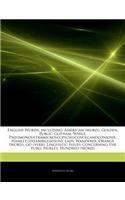 Articles on English Words, Including: American (Word), Golden, Public, Gotham, While, Pneumonoultramicroscopicsilicovolcanoconiosis, Hamlet (Disambigu