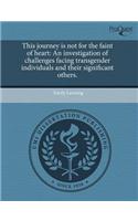 This Journey Is Not for the Faint of Heart: An Investigation of Challenges Facing Transgender Individuals and Their Significant Others