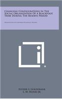 Changing Configurations in the Social Organization of a Blackfoot Tribe During the Reserve Period: Observations on Northern Blackfoot Kinship