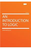 An Introduction to Logic