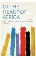 In the Heart of Africa Volume 3