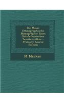 Die Masai: Ethnographische Monographie Eines Ostafrikanischen Semitenvolkes