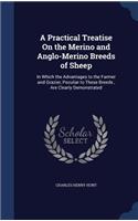 Practical Treatise On the Merino and Anglo-Merino Breeds of Sheep