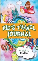 Kids Travel Journal: My Trip to Dallas