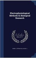 Electrophysiological Methods in Biological Research